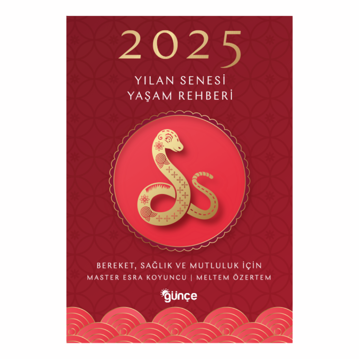 2025 Yılan Yılı Yaşam Rehberi